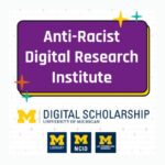 Anti-Racist Digital Research Institute