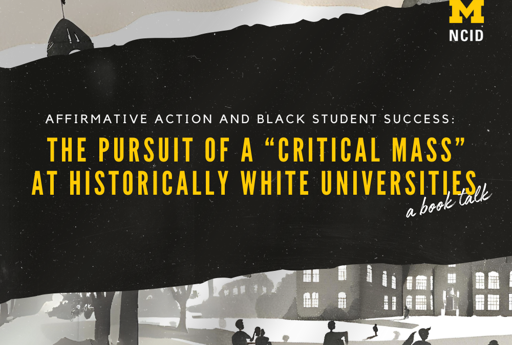 Title: Affirmative Action and Black Student Success. Subtitle: The Pursuit of a "Critical Mass" at Historically White Universities. A book talk.